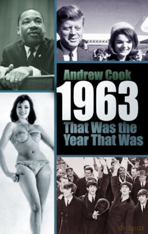 1963: That Was the Year That Was - Andrew Cook [KSIĄŻKA]