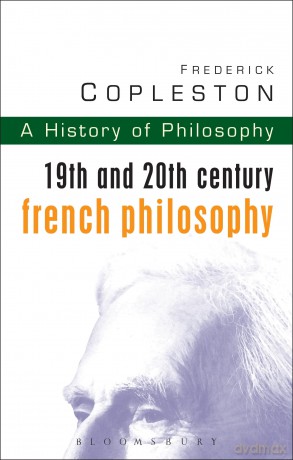 19th and 20th Century French philosophy (History of Philosophy) - Frederick Copleston [KSIĄŻKA]