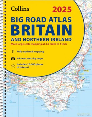 2025 Collins Big Road Atlas Britain and Northern Ireland: A3 Spiral (Collins Road Atlas) - Collins Maps [KSIĄŻKA]