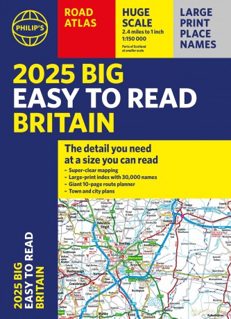 2025 Philip's Big Easy to Read Britain Road Atlas: (A3 Paperback) (Philip's Road Atlases) - Philip's Maps [KSIĄŻKA]
