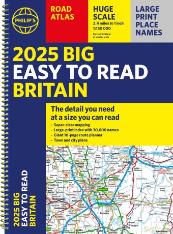 2025 Philip's Big Easy to Read Britain Road Atlas: (A3 Spiral Binding) (Philip's Road Atlases) - Philip's Maps [KSIĄŻKA]