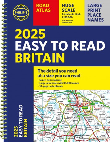 2025 Philip's Easy to Read Road Atlas of Britain: (A4 Spiral binding) (Philip's Road Atlases) - Philip's Maps [KSIĄŻKA]