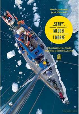 Stary Młodzi I Morze - Marcin Jamkowski,Jacek Wacławski [KSIĄŻKA]