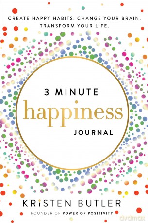3 Minute Happiness Journal: Create Happy Habits. Change Your Brain. Transform Your Life. - Kristen Butler [KSIĄŻKA]