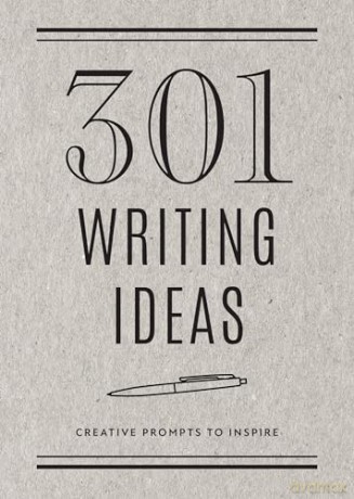 301 Writing Ideas - Second Edition: Creative Prompts to Inspire (28) (Creative Keepsakes) - Editors of Chartwell Books [KALENDARZ]