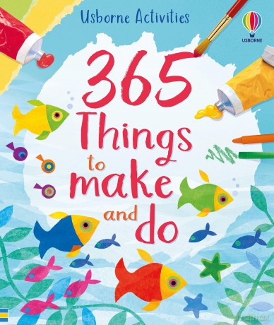365 things to make and do - Fiona Watt [KSIĄŻKA]