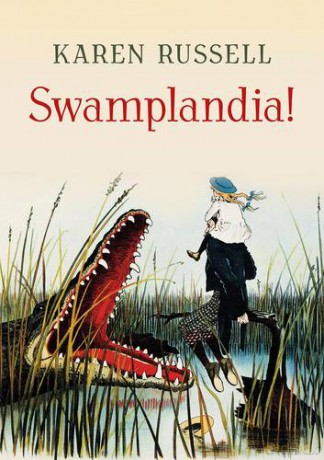 Swamplandia - Karen Russell [KSIĄŻKA]