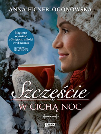 Szczęście W Cichą Noc - Anna Ficner-Ogonowska [KSIĄŻKA]