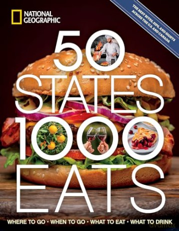 50 States, 1,000 Eats: Where to Go, When to Go, What to Eat, What to Drink (5,000 Ideas) - Joe Yogerst [KSIĄŻKA]