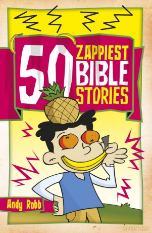 50 Zappiest Bible Stories (50 Bible Stories) - Andy Robb [KSIĄŻKA]