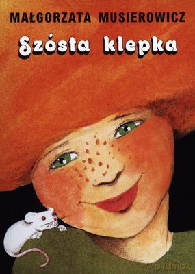 Szósta Klepka Wyd. 2013 - Małgorzata Musierowicz [KSIĄŻKA]