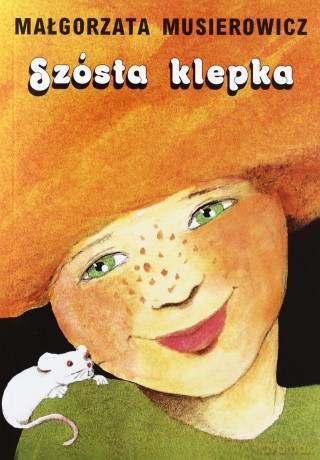 Szósta Klepka Wyd. 2013 - Małgorzata Musierowicz [KSIĄŻKA]