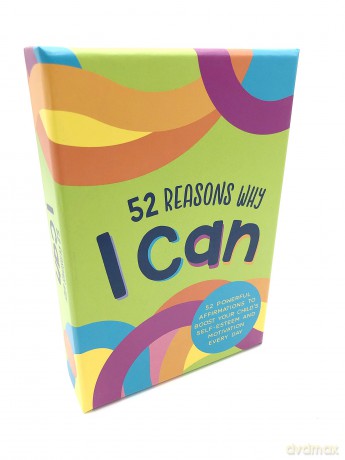 52 Reasons Why I Can: 52 Powerful Affirmations to Boost Your Child's Self-Esteem and Motivation Every Day [KSIĄŻKA]