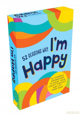 52 Reasons Why I'm Happy: 52 Cheerful Affirmations to Boost Your Child's Positivity and Lift Their Mood [KALENDARZ]