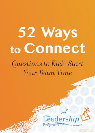 52 Ways to Connect: Questions to Kick-Start Your Team Time (Leadership Program) - The Leadership Program [KSIĄŻKA]
