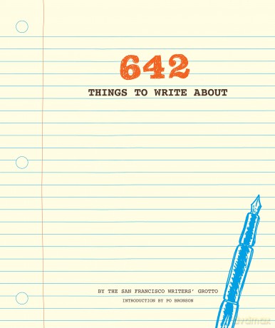 642 Things to Write About: (Guided Journal, Creative Writing, Writing Prompt Journal) - San Francisco Writers' Grotto [KSIĄŻKA]