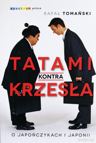 Tatami Kontra Krzesła - Rafał Tomański [KSIĄŻKA]