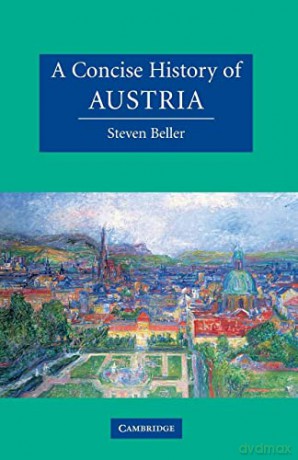 A Concise History of Austria (Cambridge Concise Histories) - Steven Beller [KSIĄŻKA]