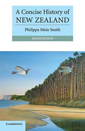 A Concise History of New Zealand (Cambridge Concise Histories) - Philippa Mein Smith [KSIĄŻKA]