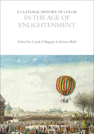 A Cultural History of Color in the Age of Enlightenment (The Cultural Histories Series) - Carole P. Biggam [KSIĄŻKA]