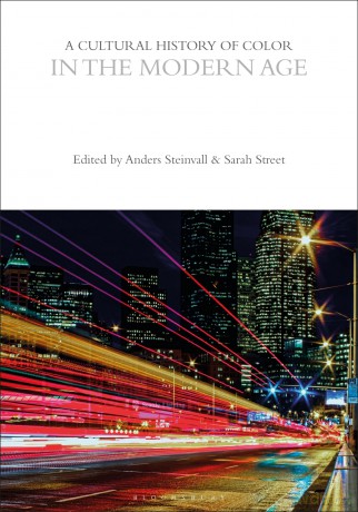 A Cultural History of Color in the Modern Age (The Cultural Histories Series) - Dr Anders Steinvall [KSIĄŻKA]