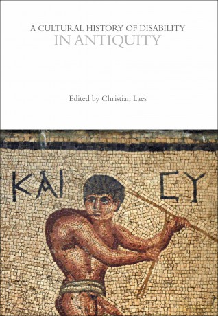 A Cultural History of Disability in Antiquity (The Cultural Histories Series) - Christian Laes [KSIĄŻKA]