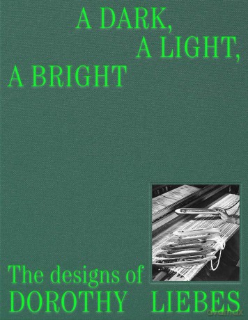A Dark, A Light, A Bright: The Designs of Dorothy Liebes - Susan Brown [KSIĄŻKA]
