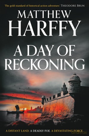 A Day of Reckoning (A Time for Swords) - Matthew Harffy [KSIĄŻKA]