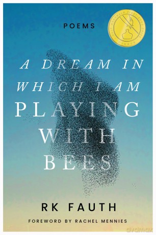 A Dream in Which I Am Playing with Bees: Poems (Walt McDonald First-Book Series in Poetry) [KSIĄŻKA]