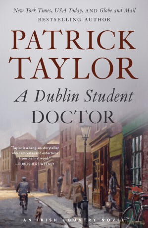 A Dublin Student Doctor: An Irish Country Novel: 6 (Irish Country Books) - Patrick Taylor [KSIĄŻKA]