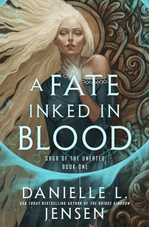 A Fate Inked in Blood - Danielle L. Jensen [KSIĄŻKA]