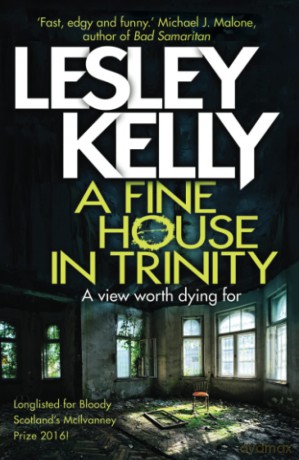 A Fine House in Trinity - Lesley Kelly [KSIĄŻKA]
