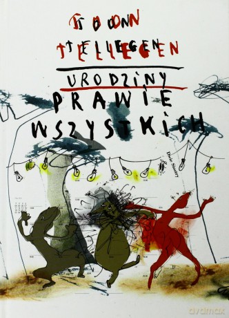 Urodziny Prawie Wszystkich - Toon Tellegen [KSIĄŻKA]