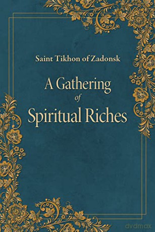 A Gathering of Spiritual Riches - Tikhon of Zadonsk [KSIĄŻKA]