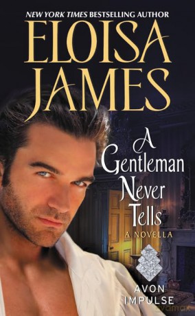A Gentleman Never Tells: A Novella - Eloisa James [KSIĄŻKA]