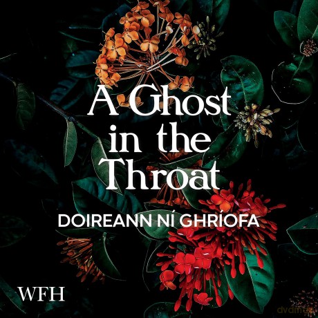 A Ghost in the Throat - Doireann Ní Ghríofa [KSIĄŻKA]