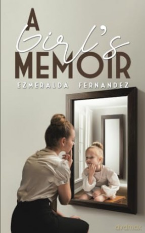 A Girl's Memoir - Ezmeralda Fernandez [KSIĄŻKA]