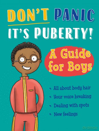 A Guide for Boys (Don't Panic, It's Puberty!) - Jennifer Naalchigar [KSIĄŻKA]