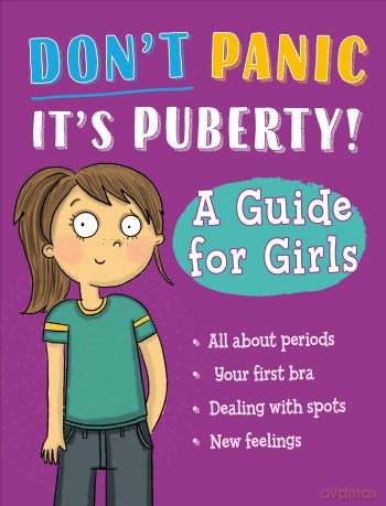 A Guide for Girls (Don't Panic, It's Puberty!) - Anna Claybourne [KSIĄŻKA]