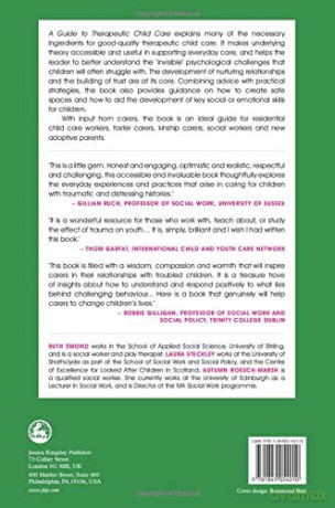 A Guide to Therapeutic Child Care: What You Need to Know to Create a Healing Home - Laura Steckley and Autumn Roesch-Marsh Ruth Emond [KSIĄŻKA]