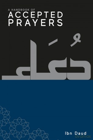 A Handbook of Accepted Prayers - Ibn Daud [KSIĄŻKA]