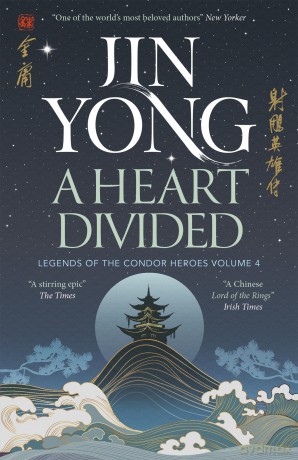A Heart Divided: Legends of the Condor Heroes Vol. 4 - Jin Yong [KSIĄŻKA]