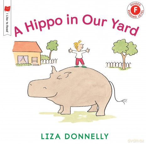 A Hippo in Our Yard (I Like to Read) - Liza Donnelly [KSIĄŻKA]