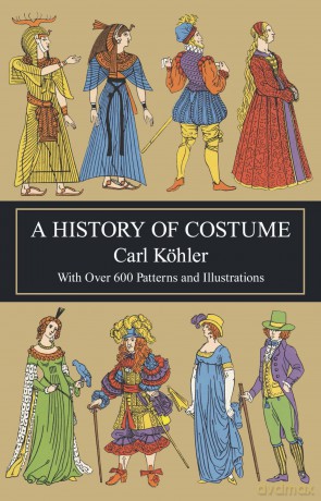 A History of Costume (Dover Fashion and Costumes) - Margaret Hickey [KSIĄŻKA]