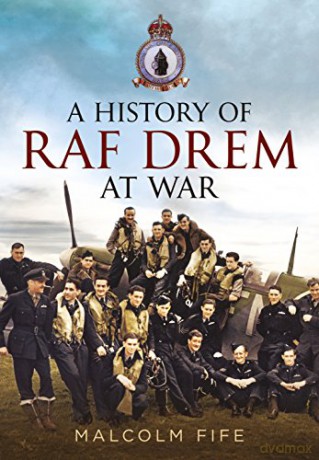 A History of RAF Drem at War - Malcolm Fife [KSIĄŻKA]