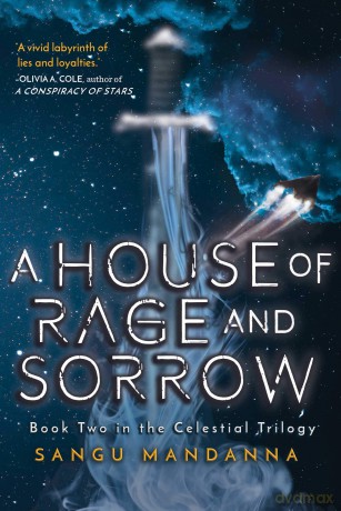A House of Rage and Sorrow: Book Two in the Celestial Trilogy (Volume 2) - Sangu Mandanna [KSIĄŻKA]