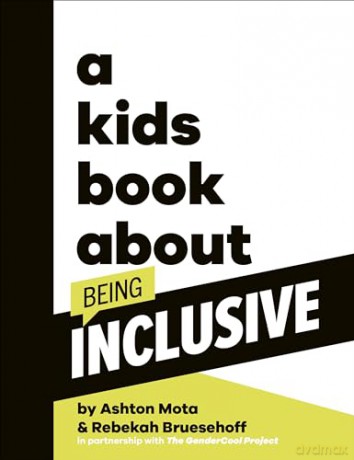 A Kids Book About Being Inclusive - Ashton Mota [KSIĄŻKA]
