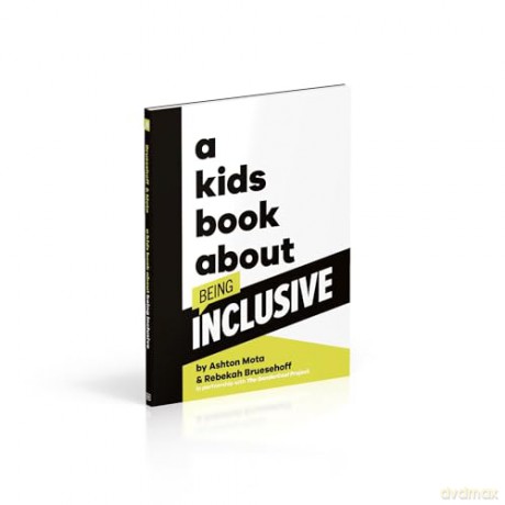 A Kids Book About Being Inclusive - Ashton Mota [KSIĄŻKA]