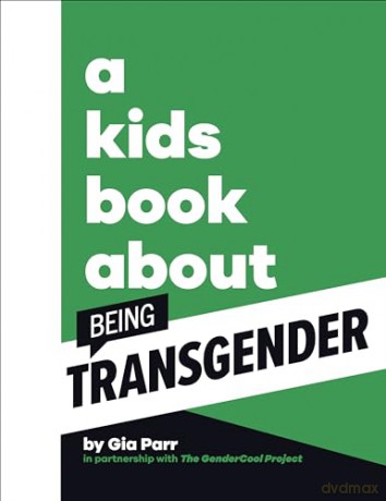 A Kids Book About Being Transgender - Gia Parr [KSIĄŻKA]