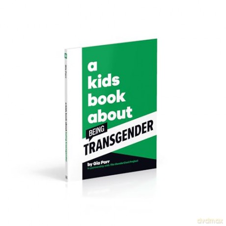 A Kids Book About Being Transgender - Gia Parr [KSIĄŻKA]